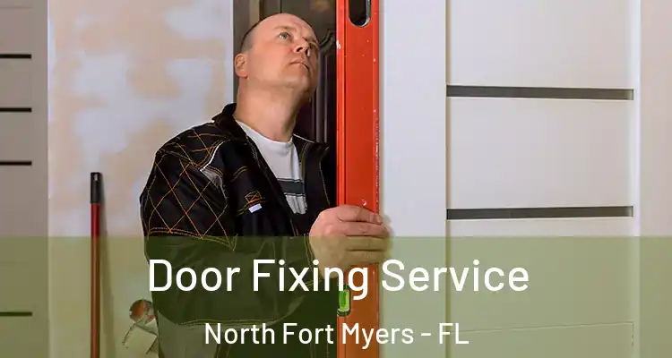  Door Fixing Service North Fort Myers - FL