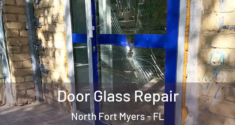  Door Glass Repair North Fort Myers - FL