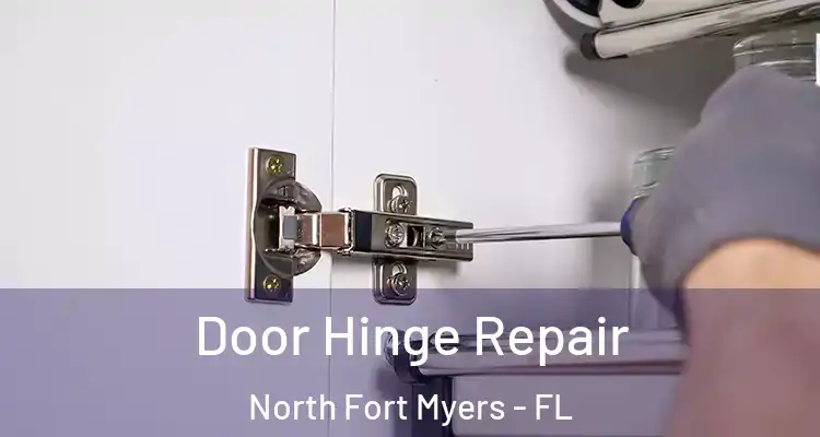  Door Hinge Repair North Fort Myers - FL