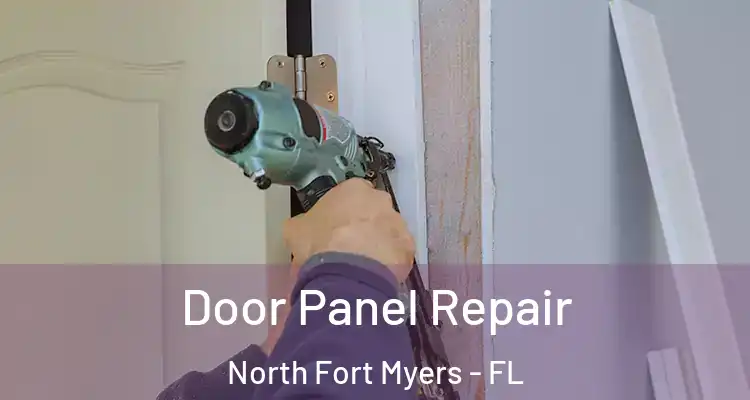  Door Panel Repair North Fort Myers - FL