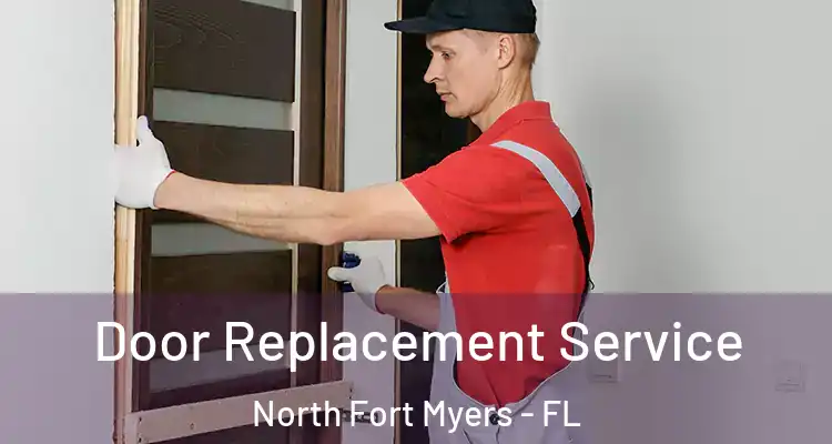  Door Replacement Service North Fort Myers - FL