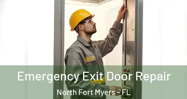  Emergency Exit Door Repair North Fort Myers - FL