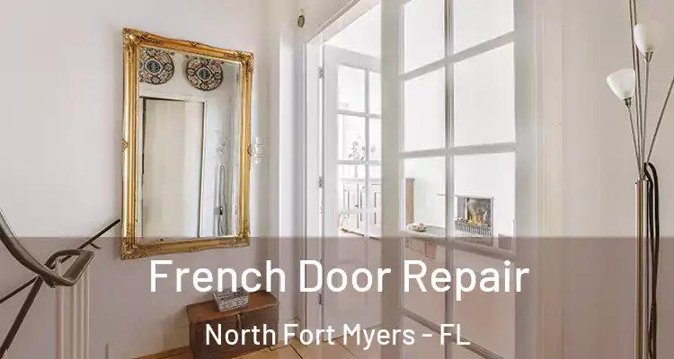  French Door Repair North Fort Myers - FL