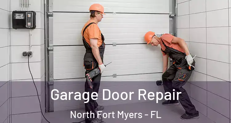  Garage Door Repair North Fort Myers - FL