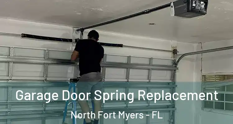  Garage Door Spring Replacement North Fort Myers - FL