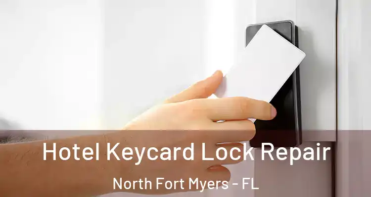  Hotel Keycard Lock Repair North Fort Myers - FL