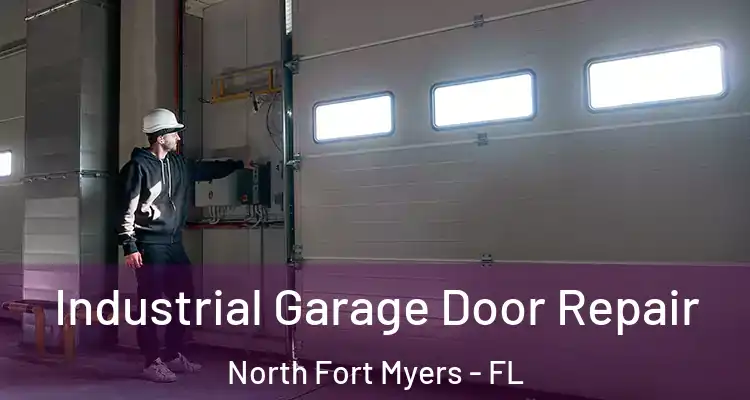  Industrial Garage Door Repair North Fort Myers - FL
