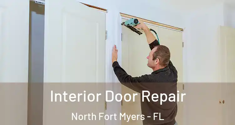  Interior Door Repair North Fort Myers - FL