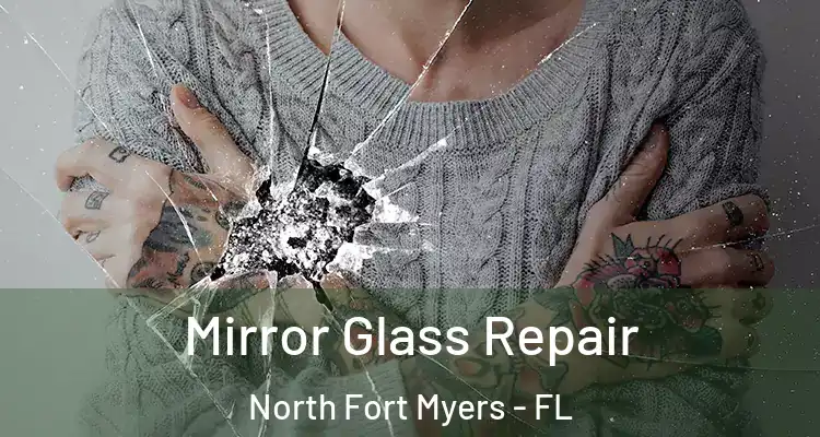  Mirror Glass Repair North Fort Myers - FL