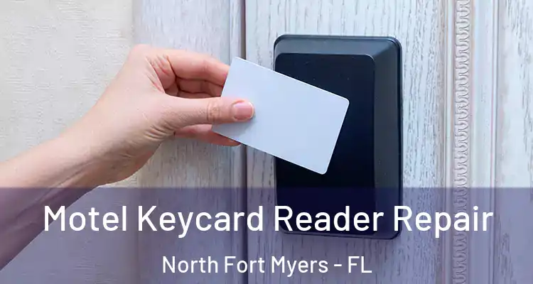 Motel Keycard Reader Repair North Fort Myers - FL