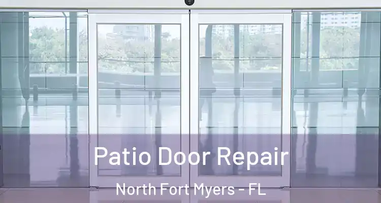  Patio Door Repair North Fort Myers - FL