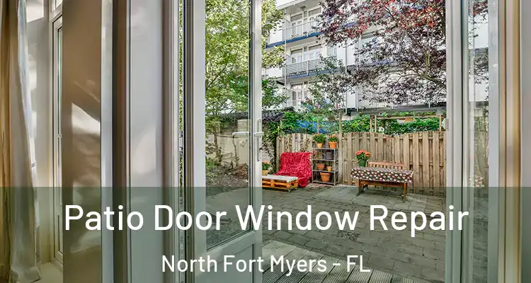  Patio Door Window Repair North Fort Myers - FL