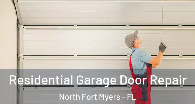  Residential Garage Door Repair North Fort Myers - FL