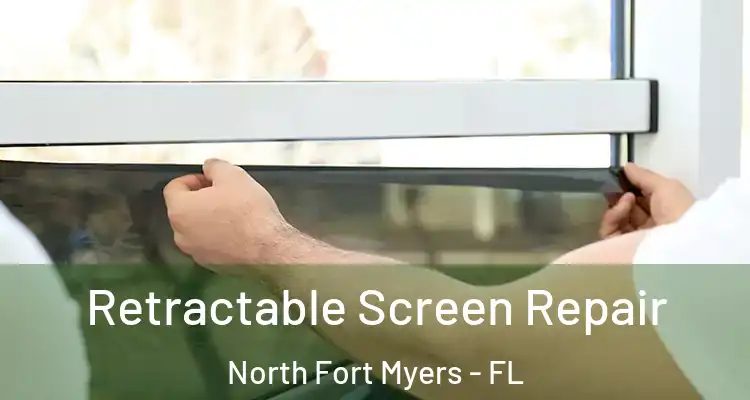  Retractable Screen Repair North Fort Myers - FL