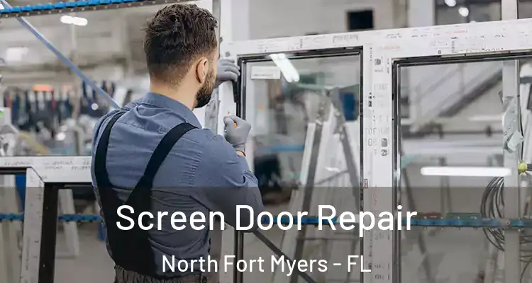  Screen Door Repair North Fort Myers - FL