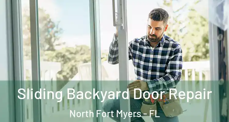  Sliding Backyard Door Repair North Fort Myers - FL