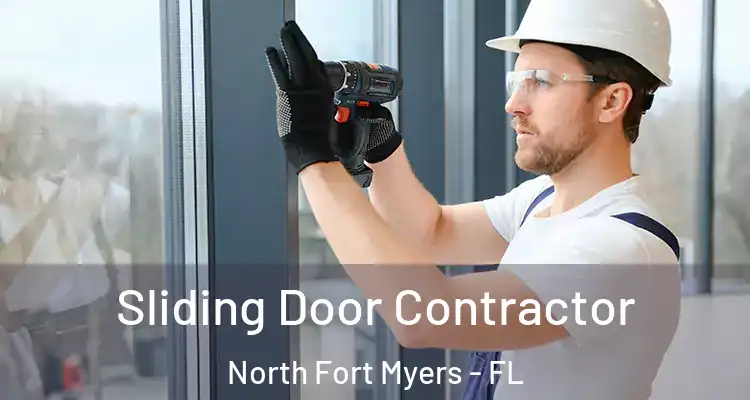  Sliding Door Contractor North Fort Myers - FL