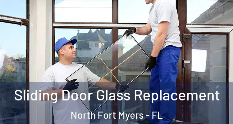 Sliding Door Glass Replacement North Fort Myers - FL