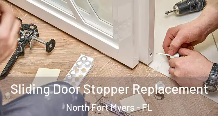  Sliding Door Stopper Replacement North Fort Myers - FL
