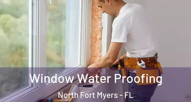  Window Water Proofing North Fort Myers - FL